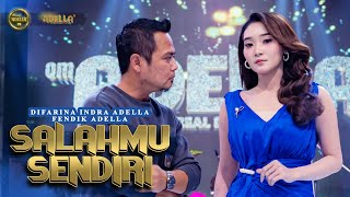 SALAHMU SENDIRI  Difarina Indra Adella Ft Fendik Adella  OM ADELLA [upl. by Daphene996]