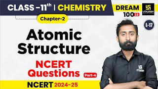 Class 11 Chemistry Chapter 2  Atomic Structure  NCERT Questions P4  L17  Akshay Sir [upl. by Aile]