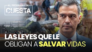 Estas son las leyes que obligaban a Sánchez a salvar vidas en el desastre de Valencia [upl. by Sorcim335]