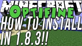 How To Install Optifine In Minecraft 183 [upl. by Aicen392]