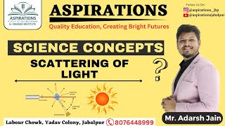 Concept of Scattering of Light  scattering light aspirationsjabalpur scienceandfun [upl. by Ellynn]