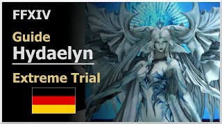 FFXIV Hydaelyn Ex Trial Guide German [upl. by Emerson]