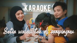 Karaoke Zivilia Setia Walau Tak Disampingmu  Lirik Karaoke [upl. by Retnuh]