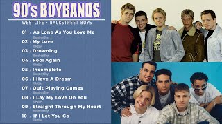 90s Boy Band Best Songs  Westlife Backstreet Boys [upl. by Tiffi]