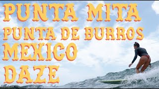 Punta Mita • Punta De Burros • Mexico Daze [upl. by Hayott]