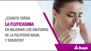 ¿CUÁNTO TARDA LA FLUTICASONA EN MEJORAR LOS SÍNTOMAS DE LA POLIPOSIS NASAL Y SINUSITIS [upl. by Annora]