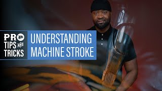 Pro Tips and Tricks Tattoo Machine Stroke Explained [upl. by Monk375]