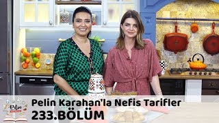 Pelin Karahanla Nefis Tarifler 233 Bölüm  7 Kasım 2018 [upl. by Billi]