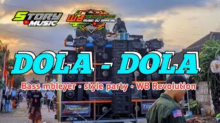 DJ DOLA  DOLA • STYLE PARTY • VIRAL FYP TIKTOK 2024 • BASS GLERR [upl. by Norek]