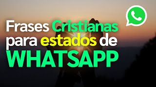 Frases cristianas para estados de WHATSAPP 2023 [upl. by Finbar]