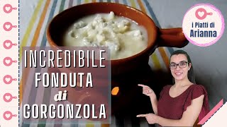 Incredibile Fonduta di Gorgonzola [upl. by Podvin361]