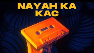 Nayah Ka Kac sped up [upl. by Hirst]