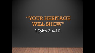 Sunday Morning Worship 092924  Your Heritage Will Show [upl. by Aneehsar]