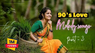 90s tamil old love melody songs  part  3  tamil love song best collection  tamil song [upl. by Redneval]