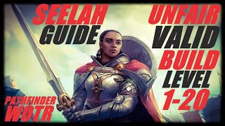 Seelah Ultimate Guide  Unfair Valid Build from Level 1 to 20  Pathfinder Wrath of the Righteous [upl. by Chaffin]