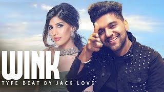 Wink  Guru Randhawa  Jasmin Walia  Type Beat 2020 [upl. by Tallbot]