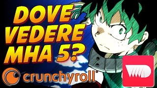 DOVE VEDERE MY HERO ACADEMIA 5 SITUAZIONE VVVVID E MOLTO ALTRO [upl. by Sturrock]