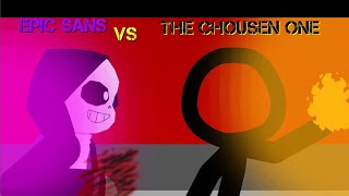 Epic sans vs The chousen by Sticknodes animations Trailer NOT FINISHED [upl. by Eniarda]