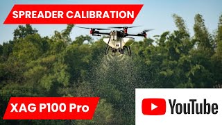 Spreader Calibration XAG P100 Pro [upl. by Mainis332]