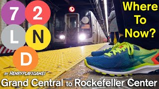 7 2 L N D Grand Central to Rockefeller Center  WTN [upl. by Linnell271]