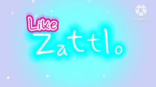 Like zattlo too [upl. by Eltotsira]