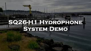 SQ26H1 Hydrophone System Demonstration [upl. by Anehta649]