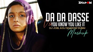 Udta Punjab  Da Da Dasse Vs You Know You Like It  DJ Joel amp DJ Shadow Dubai Mashup [upl. by Otte]