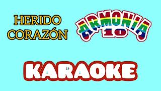 HERIDO CORAZON  ARMONIA 10  KARAOKE PISTA WRECORD [upl. by Benge]