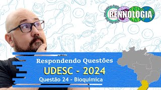 RESOLVENDO QUESTÕES  REGIÃO SUL  UDESC 2024  Questão 24 [upl. by Sapowith]