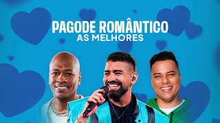 Pagode Romântico  Músicas de Amor para o Dia dos Namorados 2024 [upl. by Atinek]