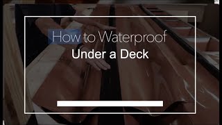 How to Waterproof Under a Deck [upl. by Adnileb]