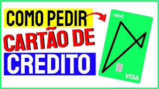 Como Pedir Cartão de Crédito no Aplicativo Next [upl. by Zippel70]