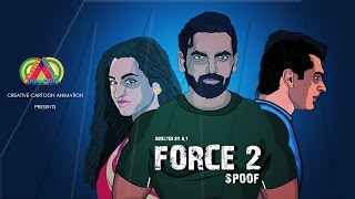 Force 2 Movie  John Abraham Sonakshi Sinha and Tahir Raj Bhasin  Spoof CCA [upl. by Ahteral]