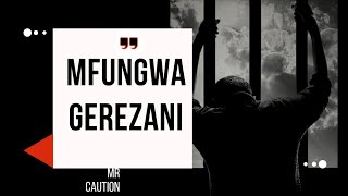 MFUNGWAGEREZANI  officialaudio MrCaution [upl. by Atikaj]