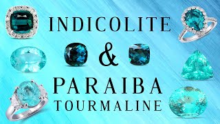 Indicolite and Paraiba Tourmalines [upl. by Leanne]