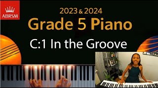 ABRSM 2023 amp 2024  Grade 5 Piano exam  C1 In the Groove  Mike Cornick [upl. by Nalniuq]