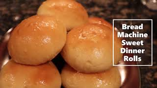 How to Make Bread Machine Sweet Dinner Rolls [upl. by Ettigdirb340]