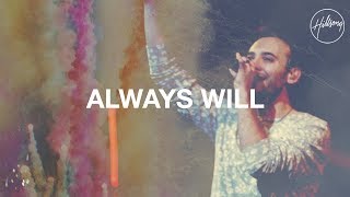 Always Will  Hillsong Worship [upl. by Millicent]