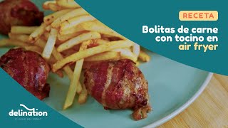 BOLITAS DE CARNE CON TOCINO🥓 EN AIR FRYER l RECETAS DELICIOSAS [upl. by Kcired]