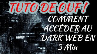 COMMENT ACCÉDER AU DARK WEB [upl. by Doralin308]