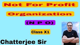 12 Not For Profit Organisation NPO Class X1 NCERT Book 📚 Session 202324 [upl. by Lauer841]