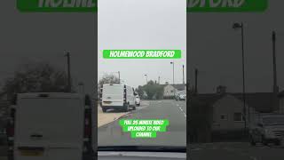 Holmewood Bradford dash camera footage 2023 4K dashcam bradford footage [upl. by Adniuqal]