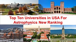 Top Ten Universities in USA For Astrophysics New Ranking [upl. by Klotz234]