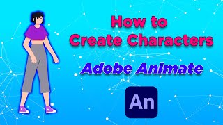 How to Create Characters in Adobe Animate  part 1 [upl. by Assirk772]