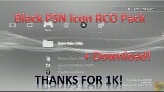 BLACK XMB Icon RCO Pack Release Thanks for 1K Part 1 CFW Subs [upl. by Ri419]