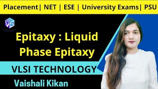 Epitaxy  1  Introduction  Liquid Phase Epitaxy I L 16  VLSI Technology I IC Fabrication I ESE I [upl. by Sandon]