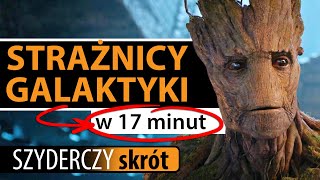 STRAŻNICY GALAKTYKI w 17 minut  Szyderczy Skrót [upl. by Onimixam]