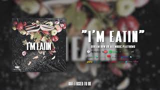 Richard Lorenzo Jr  Im Eatin Official Audio [upl. by Geno]