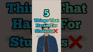 Things that haram for students❌ shorts islam haram students [upl. by Zeus]