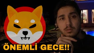 SHiBA iNU COiN BU GECE İNANILMAZ GELİŞMELER OLACAK KAÇIRMA shiba coin analiz bitcoin [upl. by Cristal326]